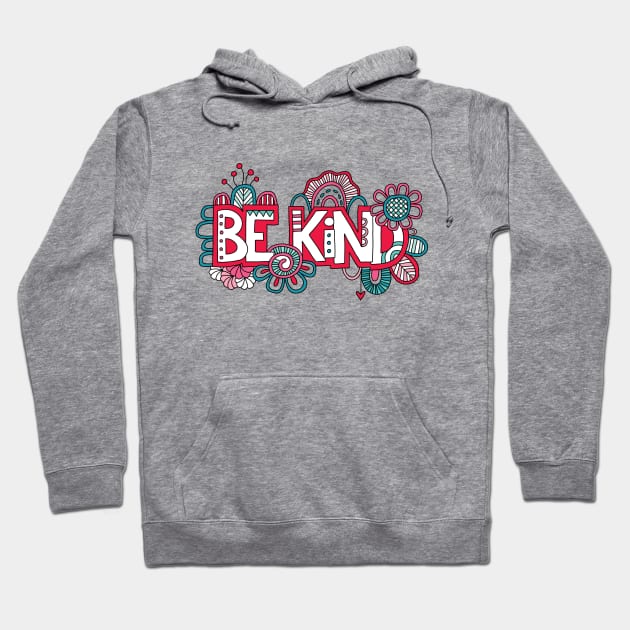 Be Kind Hoodie by Tazi